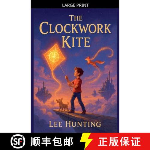 【3-4周达】The Clockwork Kite [9798232353988]
