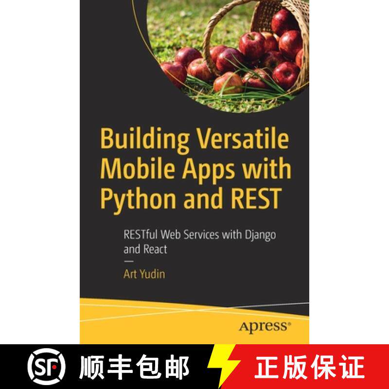 预订 Building Versatile Mobile Apps with Python and REST : RESTful Web Services with Django and React [9781484263327]