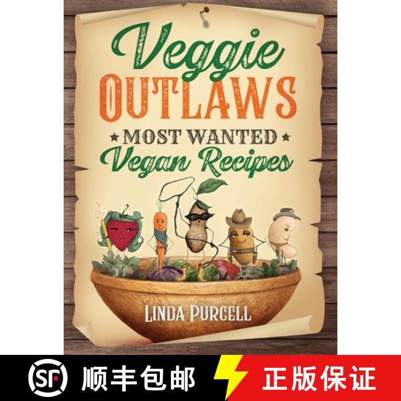【3-4周达】Veggie OUTLAWS: Most Wanted Vegan Recipes [9781777276331]