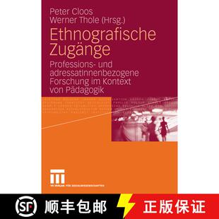 【3-4周达】Ethnografische Zugänge : Professions- und adressatInnenbezogene Forschung im Kontext von ... [9783531150130]
