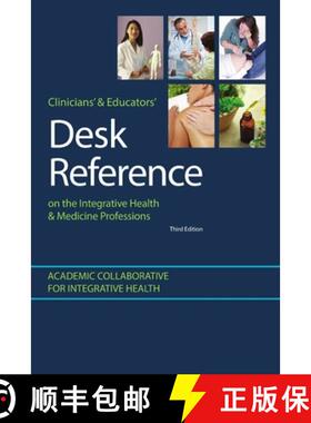 【3-4周达】Clinicians' & Educators' Desk Reference on the Integrative Health & Medicine Professions [9781387101573]