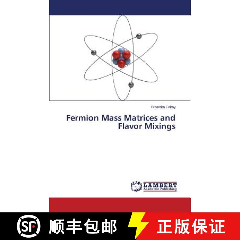 预订 Fermion Mass Matrices and Flavor Mixings [9783659682834]