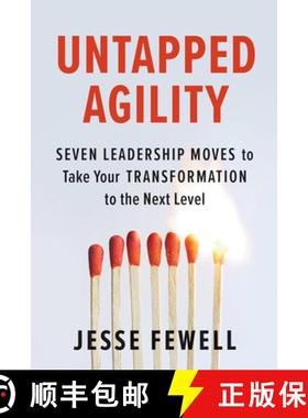 【3-4周达】Untapped Agility: Seven Leadership Moves to Take Your Transformation to the Next Level [9781523088300]
