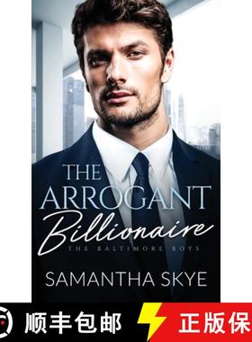 预订 The Arrogant Billionaire: A Single Mom, Fake Engagement Billionaire Romance [9780645714449]