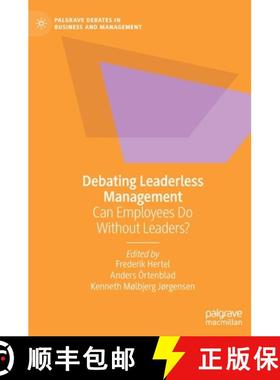 【3-4周达】Debating Leaderless Management : Can Employees Do Without Leaders? [9783031045929]