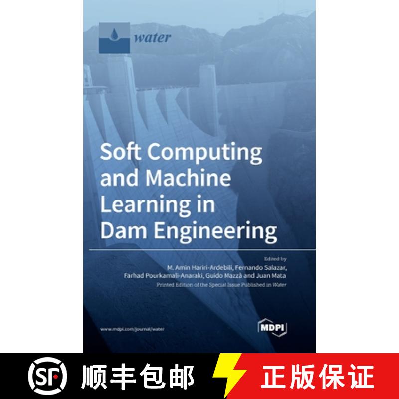 【2-3周达】Soft Computing and Machine Learning in Dam Engineering [9783036575797]