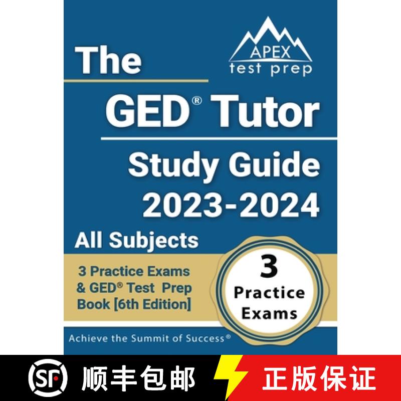 【2-3周达】The GED Tutor Study Guide 2023 - 2024 All Subjects: 3 Practice Exams and GED Test Prep Boo... [9781637757635]