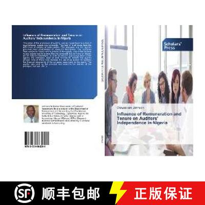 预订 Influence of Remuneration and Tenure on Auditors' Independence in Nigeria [9783639864281]