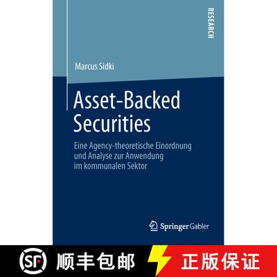 【3-4周达】Asset-Backed Securities : Eine Agency-theoretische Einordnung und Analyse zur Anwendung im... [9783658022037]