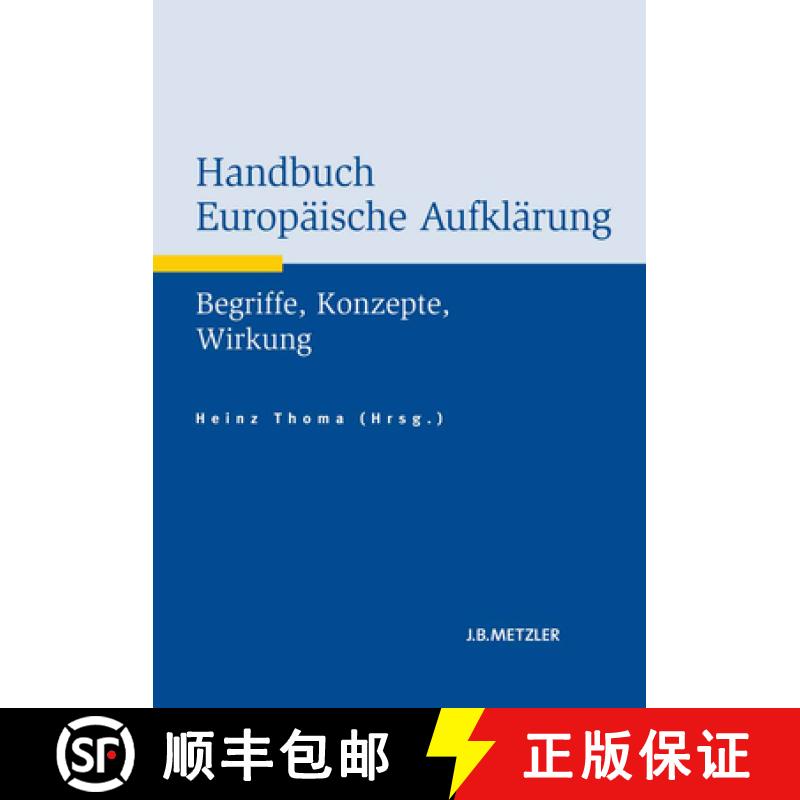 【3-4周达】Handbuch Europäische Aufklärung: Begriffe, Konzepte, Wirkung [9783476020543]