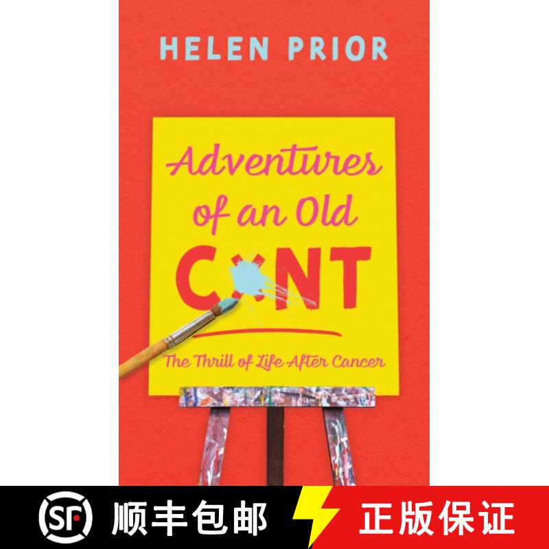 【2-3周达】Adventures of an Old CxNT: The Thrill of Life After Cancer [9781789015980]