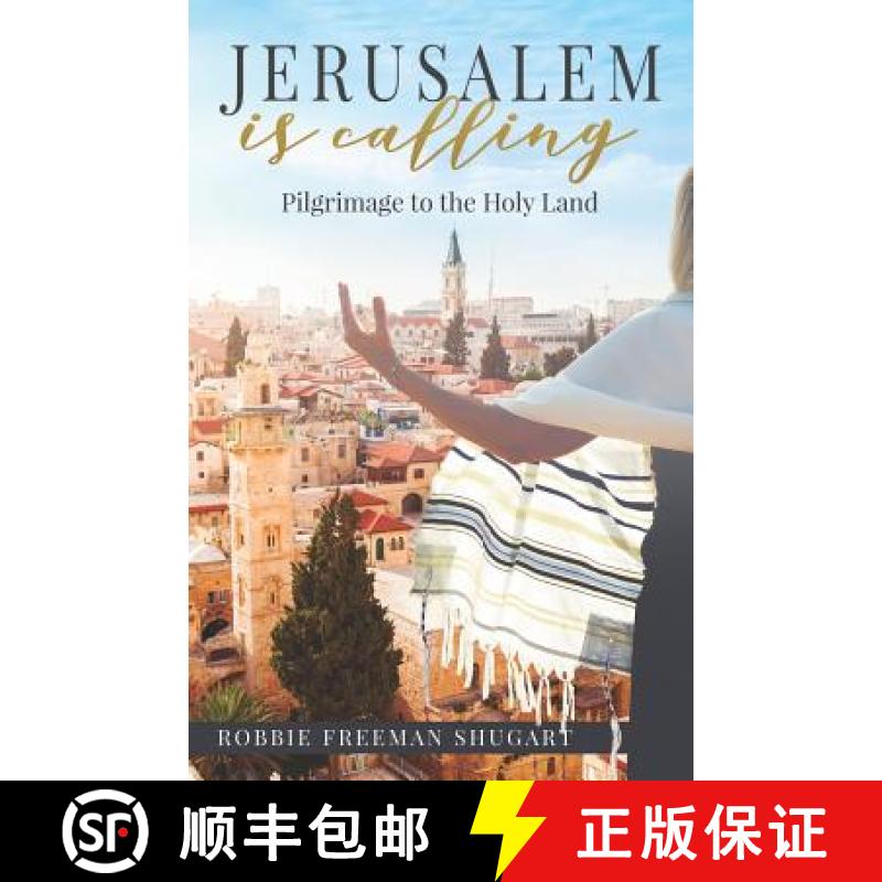 预订 Jerusalem Is Calling: Pilgrimage to the Holy Land [9781947279544]