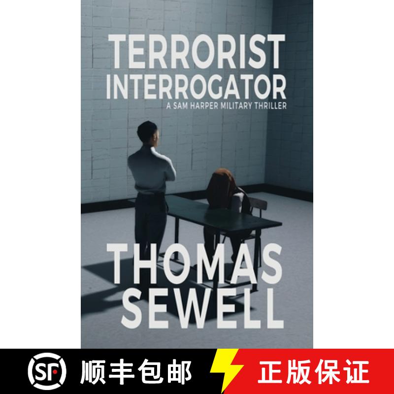 【3-4周达】Terrorist Interrogator: A Sam Harper Military Thriller [9781952242038]