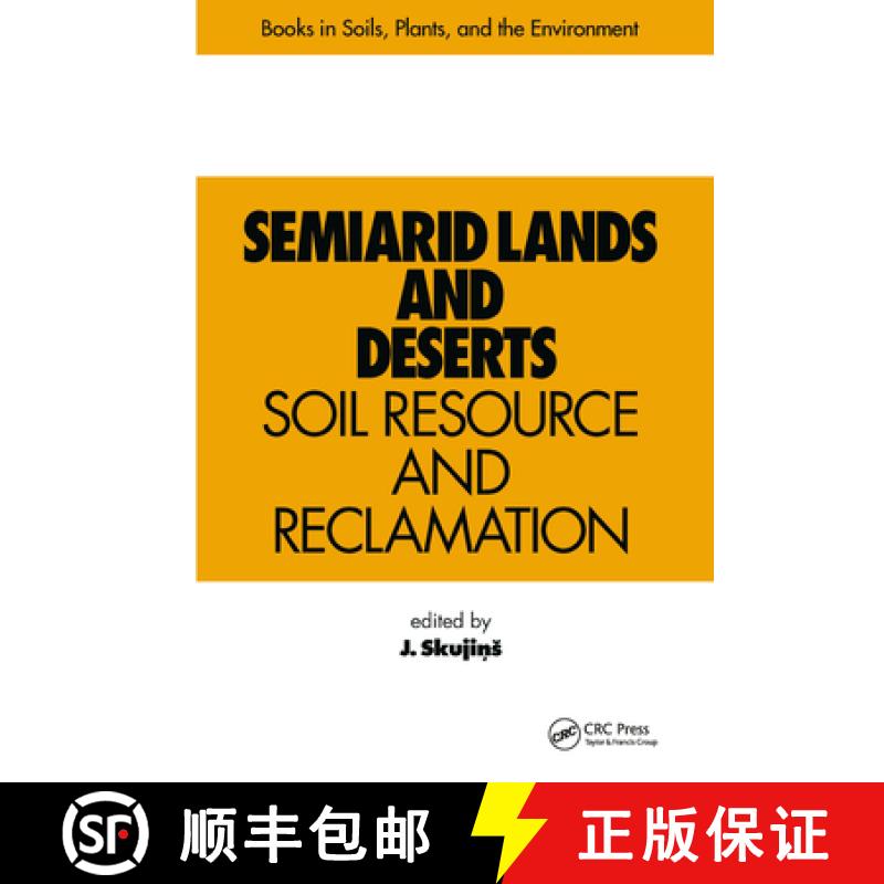 【3-4周达】Semiarid Lands and Deserts : Soil Resource and Reclamation [9780824783884]