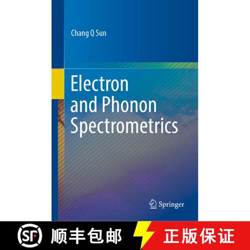 【3-4周达】精装 Electron and Phonon Spectrometrics [9789811531750]