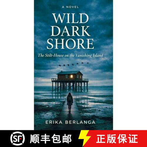 【3-4周达】精装 Wild Dark Shore: The Stilt-House on the Vanishing Island [9798256068752]
