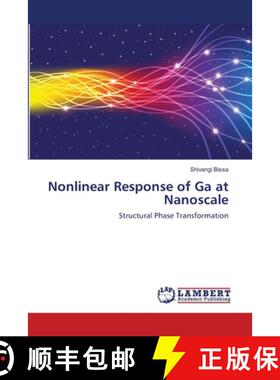 预订 Nonlinear Response of Ga at Nanoscale [9783659105760]