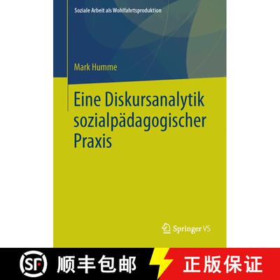【3-4周达】Eine Diskursanalytik sozialpaedagogischer Praxis (1. Aufl. 2015) (1. Aufl. 2015) (1. Aufl.... [9783658113698]