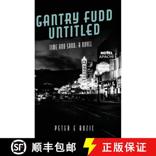 【3-4周达】精装 Gantry Fudd Untitled: Time and Sand: A Novel [9798318825866]