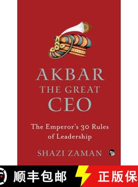 【3-4周达】Akbar The Great Ceo : The Emperor's 30 Rules of Leadership [9789354478185]