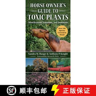 【3-4周达】Horse Owner's Guide to Toxic Plants: Identifications, Symptoms, and Treatments [9781510741652]