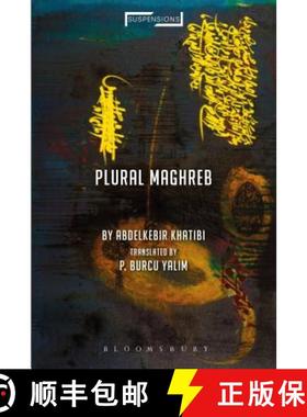 预订 Plural Maghreb: Writings on Postcolonialism [9781350053953]