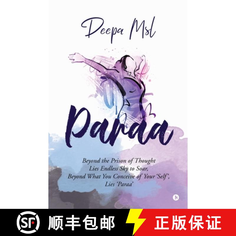 【3-4周达】Paraa: Beyond the Prison of Thought Lies Endless Sky to Soar, Beyond What You Conceive of ... [9781646789528]