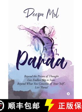 【3-4周达】Paraa: Beyond the Prison of Thought Lies Endless Sky to Soar, Beyond What You Conceive of ... [9781646789528]