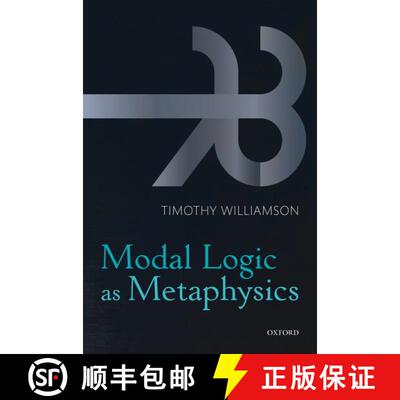 【3-4周达】MODAL LOGIC AS METAPHYSICS C [9780199552078]