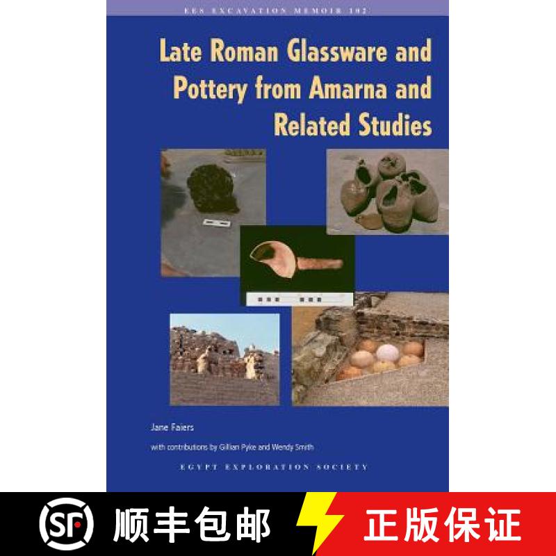 【3-4周达】Late Roman Glassware and Pottery from Amarna and Related Studies [9780856982125]