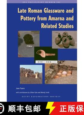 【3-4周达】Late Roman Glassware and Pottery from Amarna and Related Studies [9780856982125]