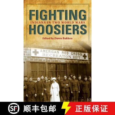 【3-4周达】Fighting Hoosiers: Indiana in Two World Wars [9780253056832]