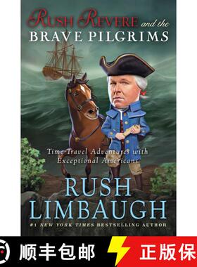 【3-4周达】Rush Revere and the Brave Pilgrims, 1: Time-Travel Adventures with Exceptional Americans [9781476755861]