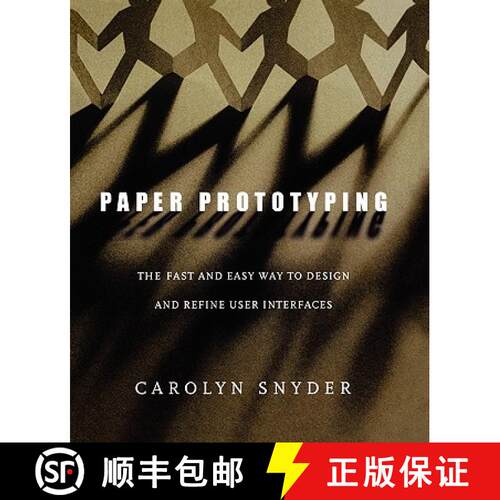 【3-4周达】Paper Prototyping: The Fast and Easy Way to Design and Refine User Interfaces [9781558608702]