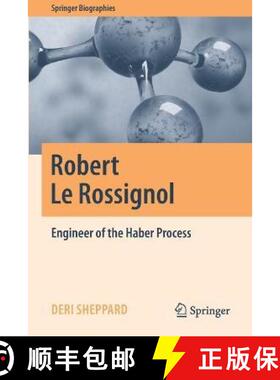 【3-4周达】Robert Le Rossignol : Engineer of the Haber Process [9783030297169]