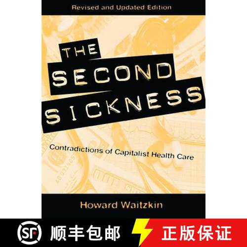 【3-4周达】The Second Sickness: Contradictions of Capitalist Health Care, 2nd edition [9780847698875]