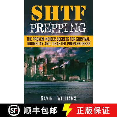【3-4周达】SHTF Prepping: The Proven Insider Secrets For Survival, Doomsday and Disaster [9781952772030]