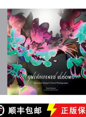 【3-4周达】Enlightened Blooms : Solarized Diptych Floral Photographs [9780990380832]