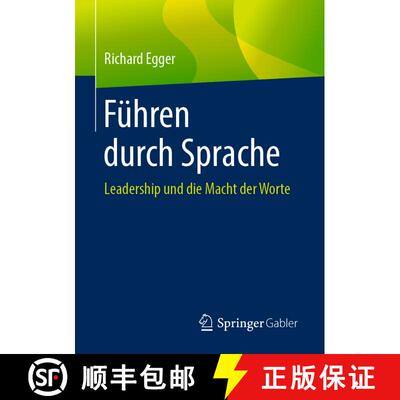 【3-4周达】Führen durch Sprache : Leadership und die Macht der Worte [9783658254421]