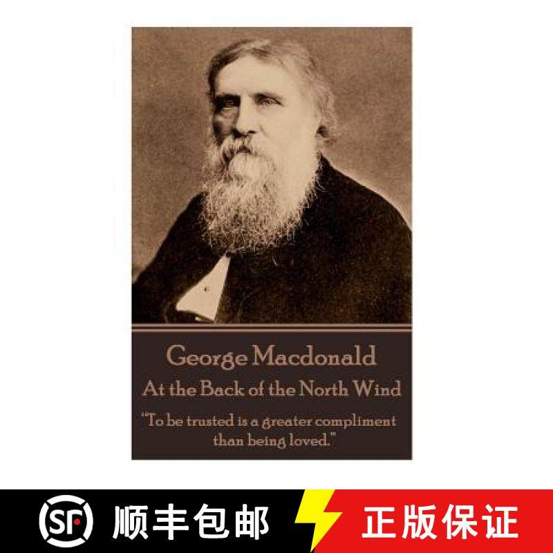 预订 George Macdonald - At the Back of the North Wind: To be trusted is a greater compliment than bei... [9781785430336]