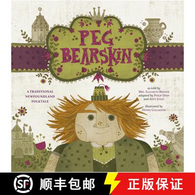 【3-4周达】Peg Bearskin: A Traditional Newfoundland Tale [9781927917190]