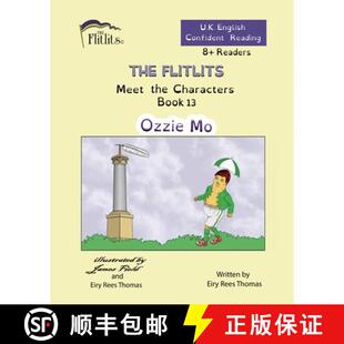 【3-4周达】THE FLITLITS, Meet the Characters, Book 13, Ozzie Mo, 8+Readers, U.K. English, Confident R... [9781916778320]