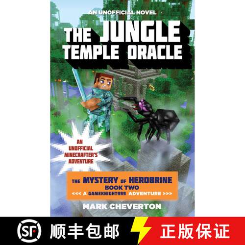 【3-4周达】精装 The Jungle Temple Oracle: The Mystery of Herobrine: Book Two: A Gameknight999 Adventu... [9781510734289]