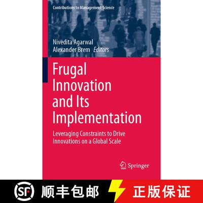 【3-4周达】Frugal Innovation and Its Implementation : Leveraging Constraints to Drive Innovations on ... [9783030671211]
