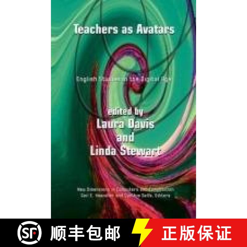 预订 Teachers as Avatars: English Studies in the Digital Age [9781612890234]