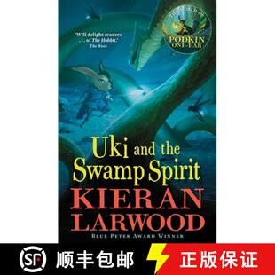 【3-4周达】Uki and the Swamp Spirit : The fifth in The World of Podkin One-Ear series [9780571342839]