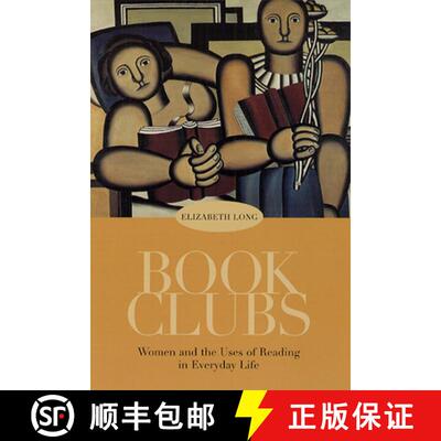【3-4周达】精装 Book Clubs – Women and the Uses of Reading in Everyday Life [9780226492612]