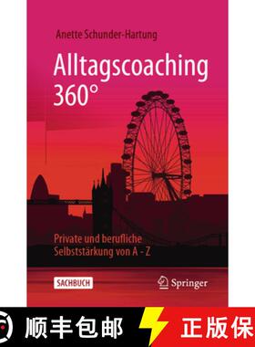 预订 Alltagscoaching 360° : Private und berufliche Selbststärkung von A - Z [9783658424718]