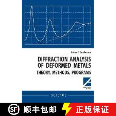 【3-4周达】Diffraction analysis of deformed metals: theory, methods, programs [9781494600167]