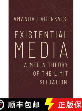 【3-4周达】Existential Media: A Media Theory of the Limit Situation [9780190925567]